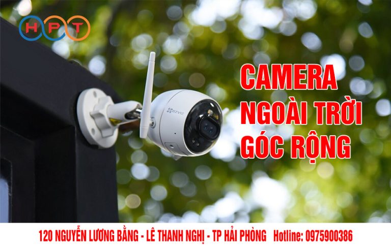 DỊCH VỤ LẮP ĐẶT CAMERA WIFI TẠI HẢI DƯƠNG – UY TÍN, NHANH CHÓNG, GIÁ TỐT CÙNG HPT MIỀN BẮC